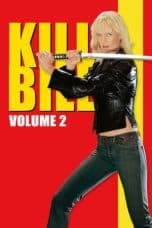 Nonton film Kill Bill: Vol. 2 (2004) terbaru di Dutamovie21