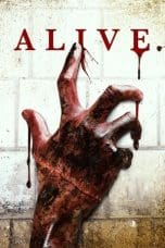 Nonton film Alive (2018) terbaru di Dutamovie21