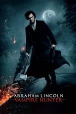 Nonton film Abraham Lincoln: Vampire Hunter (2012) terbaru di Dutamovie21