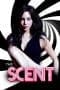 Nonton film The Scent (2012) terbaru di Dutamovie21