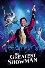 Nonton film The Greatest Showman (2017) terbaru di Dutamovie21