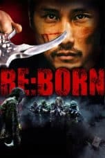 Nonton film RE:BORN (2016) terbaru di Dutamovie21