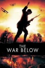 Nonton film The War Below (2020) terbaru di Dutamovie21