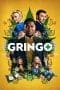 Nonton film Gringo (2018) terbaru di Dutamovie21