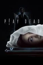 Nonton film Play Dead (2022) terbaru di Dutamovie21