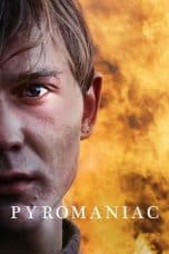 Nonton film Pyromaniac (2016) terbaru di Dutamovie21