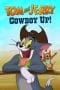 Nonton film Tom and Jerry Cowboy Up! (2022) terbaru di Dutamovie21