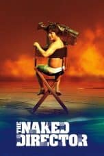 Nonton film The Naked Director (2019) terbaru di Dutamovie21