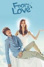 Nonton film Fool’s Love (2015) terbaru di Dutamovie21