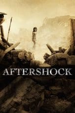 Nonton film Aftershock (2010) terbaru di Dutamovie21