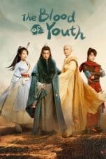 Nonton film The Blood of Youth (2022) terbaru di Dutamovie21