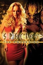 Nonton film Species: The Awakening (2007) terbaru di Dutamovie21