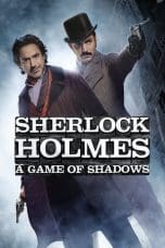 Nonton film Sherlock Holmes: A Game of Shadows (2011) terbaru di Dutamovie21