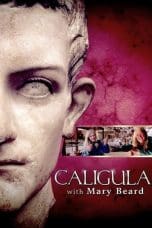 Nonton film Caligula with Mary Beard (2013) terbaru di Dutamovie21