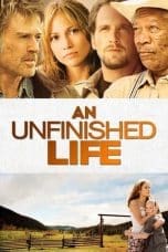 Nonton film An Unfinished Life (2005) terbaru di Dutamovie21