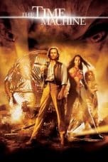 Nonton film The Time Machine (2002) terbaru di Dutamovie21