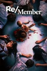 Nonton film Re/Member (2022) terbaru di Dutamovie21