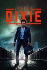 Nonton film Little Dixie (2023) terbaru di Dutamovie21