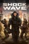 Nonton film Shock Wave (2018) terbaru di Dutamovie21