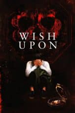 Nonton film Wish Upon (2017) terbaru di Dutamovie21