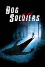 Nonton film Dog Soldiers (2002) terbaru di Dutamovie21