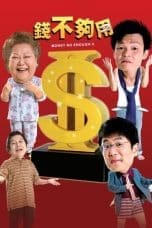 Nonton film Money Not Enough 2 (2008) terbaru di Dutamovie21