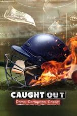 Nonton film Caught Out: Crime. Corruption.Cricket. (2023) terbaru di Dutamovie21