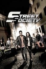 Nonton film Street Society (2014) terbaru di Dutamovie21