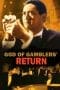 Nonton film God of Gamblers’ Return (1994) terbaru di Dutamovie21