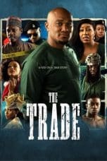 Nonton film The Trade (2023) terbaru di Dutamovie21