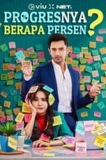 Nonton film Progresnya Berapa Persen? (2023) terbaru di Dutamovie21