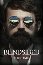 Nonton film Blindsided: The Game (2018) terbaru di Dutamovie21