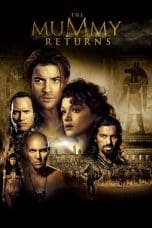 Nonton film The Mummy Returns (2001) terbaru di Dutamovie21