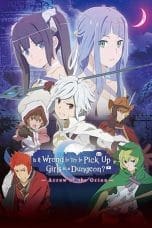 Nonton film Danmachi (Is It Wrong to Try to Pick Up Girls in a Dungeon?: Arrow of the Orion) (2019) terbaru di Dutamovie21