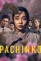 Nonton film Pachinko (2022) terbaru di Dutamovie21