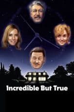 Nonton film Incredible But True (2022) terbaru di Dutamovie21