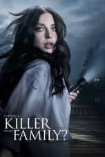 Nonton film Is There a Killer in My Family? (2020) terbaru di Dutamovie21