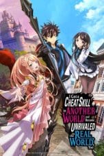 Nonton film Isekai de Cheat Skill wo Te ni Shita Ore wa, Genjitsu Sekai wo mo Musou Suru: Level Up wa Jinsei wo Kaeta (I Got a Cheat Skill in Another World and Became Unrivaled in the Real World, Too) (2023) terbaru di Dutamovie21