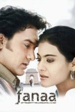 Nonton film Fanaa (2006) terbaru di Dutamovie21