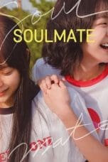 Nonton film Soulmate (2023) terbaru di Dutamovie21