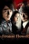 Nonton film A Frozen Flower (2008) terbaru di Dutamovie21