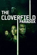 Nonton film The Cloverfield Paradox (2018) terbaru di Dutamovie21