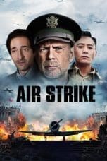 Nonton film Air Strike (2018) terbaru di Dutamovie21