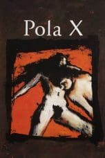 Nonton film Pola X (1999) terbaru di Dutamovie21