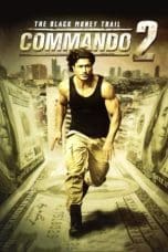 Nonton film Commando 2 –  The Black Money Trail (2017) terbaru di Dutamovie21