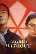 Nonton film A World Without (2021) terbaru di Dutamovie21