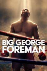 Nonton film Big George Foreman (2023) terbaru di Dutamovie21