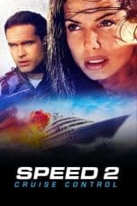 Nonton film Speed 2: Cruise Control (1997) terbaru di Dutamovie21