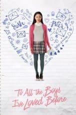 Nonton film To All the Boys I’ve Loved Before (2018) terbaru di Dutamovie21