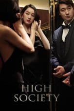 Nonton film High Society (2018) terbaru di Dutamovie21